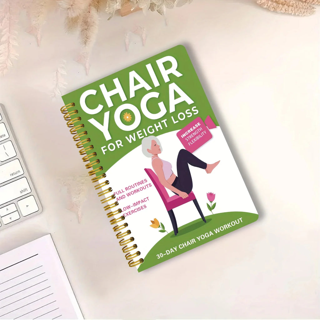Chair Yoga Guide for Weight Loss, Muscle Strengthening & Flexibility - Beginner-Friendly Workout Suitable for Seniors and Adults