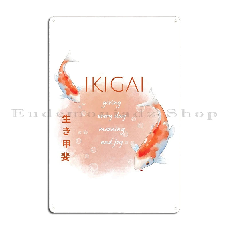 Ikigai A Reason For Being Metal Plaque Cinema Customize Wall Decor Plaques Designing Ikigai Tin Sign Poster